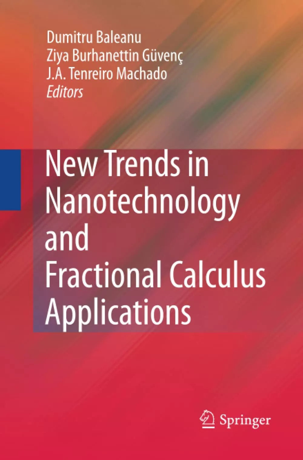 New Trends in Nanotechnology and Fractional Calculus Applications