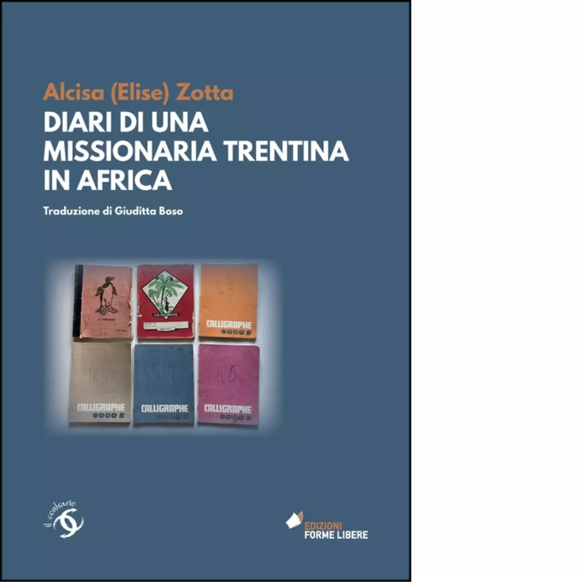Diari di una missionaria trentina in Africa di Alcisa Zotta
