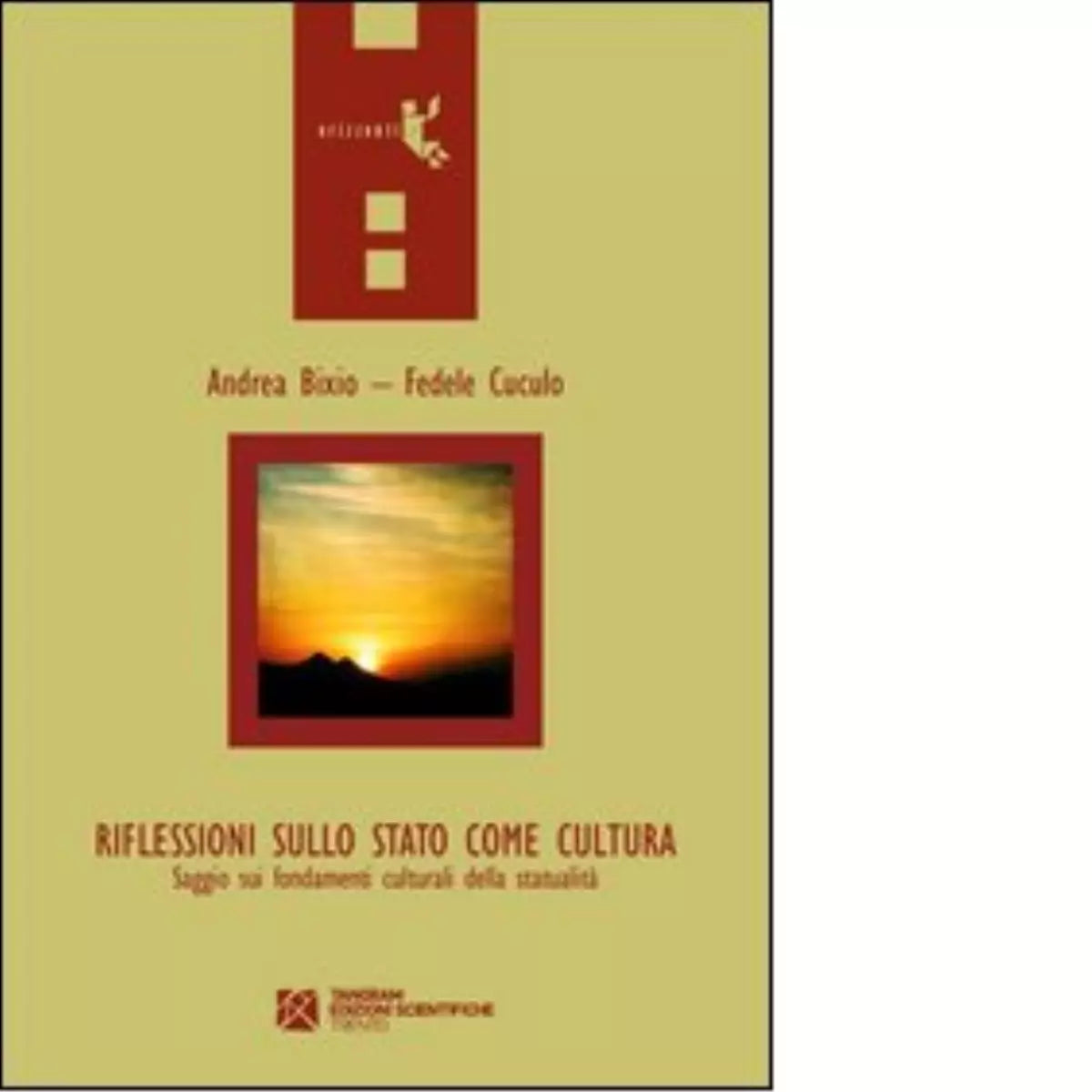 Riflessioni sullo stato come cultura di Fedele Cuculo