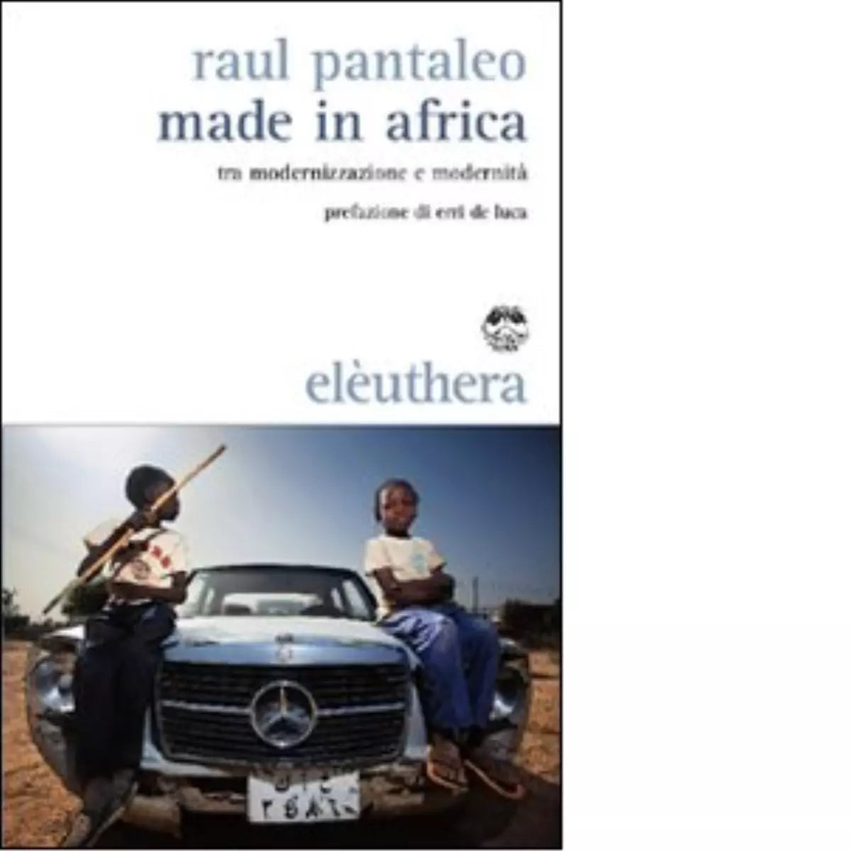 MADE IN AFRICA di RAUL PANTALEO