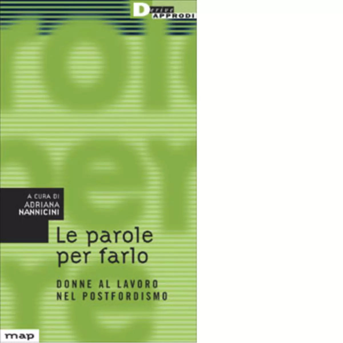 LE PAROLE PER FARLO di ADRIANA NANNICINI