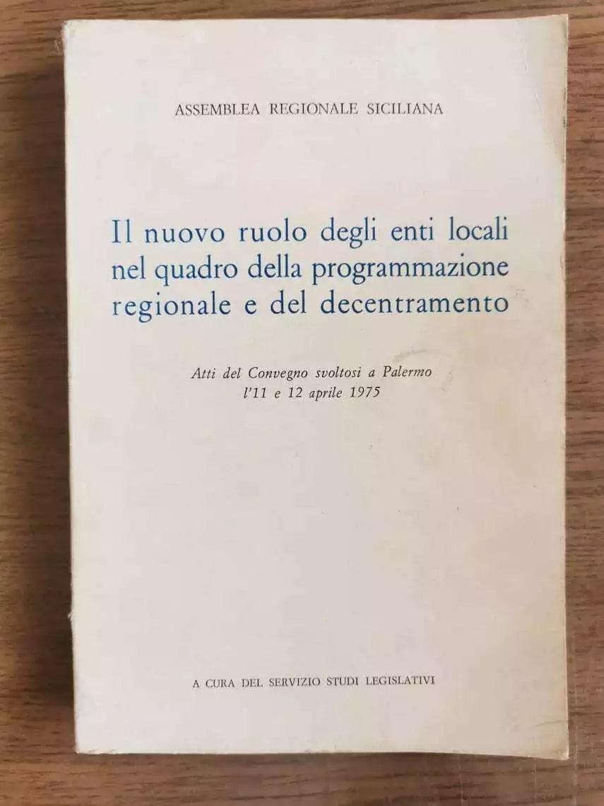 Il nuovo ruolo degli enti locali... - AA. VV. - 1975 - AR