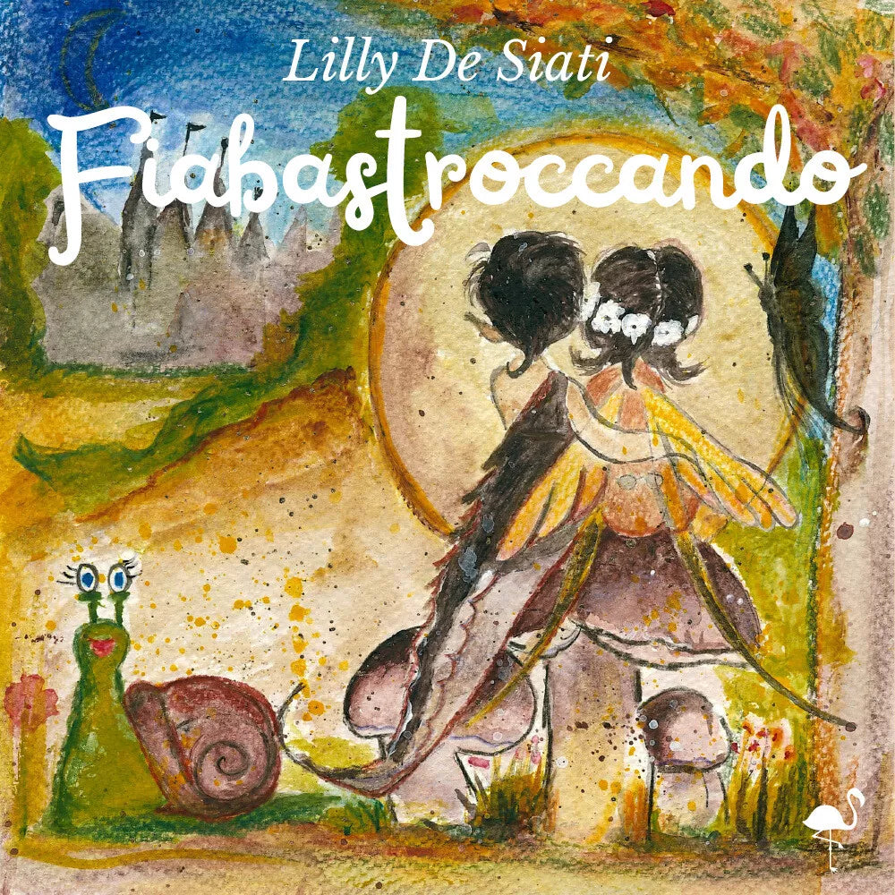 Fiabastroccando di Lilly De Siati