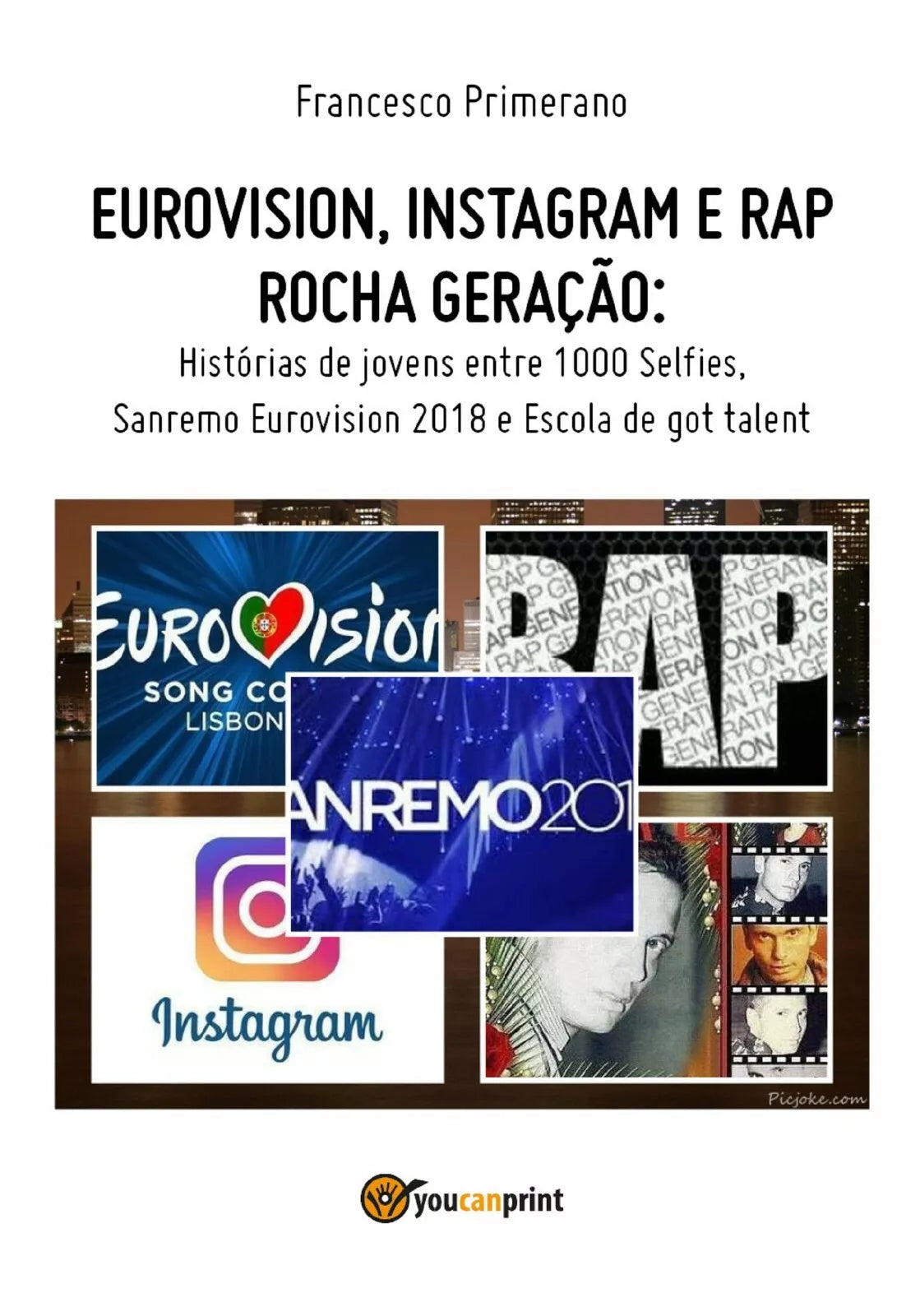Eurovision, Instagram e rap rocha geracao. Historias de jovens entre 1000 Selfie