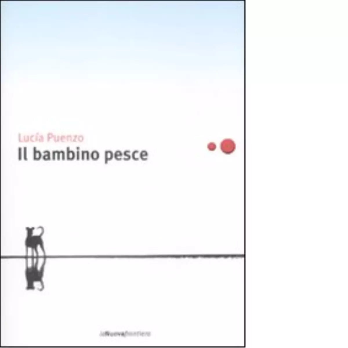 Il bambino pesce di Luc a Puenzo