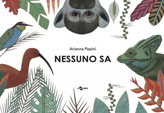 Nessuno sa Ediz a colori di Arianna Papini