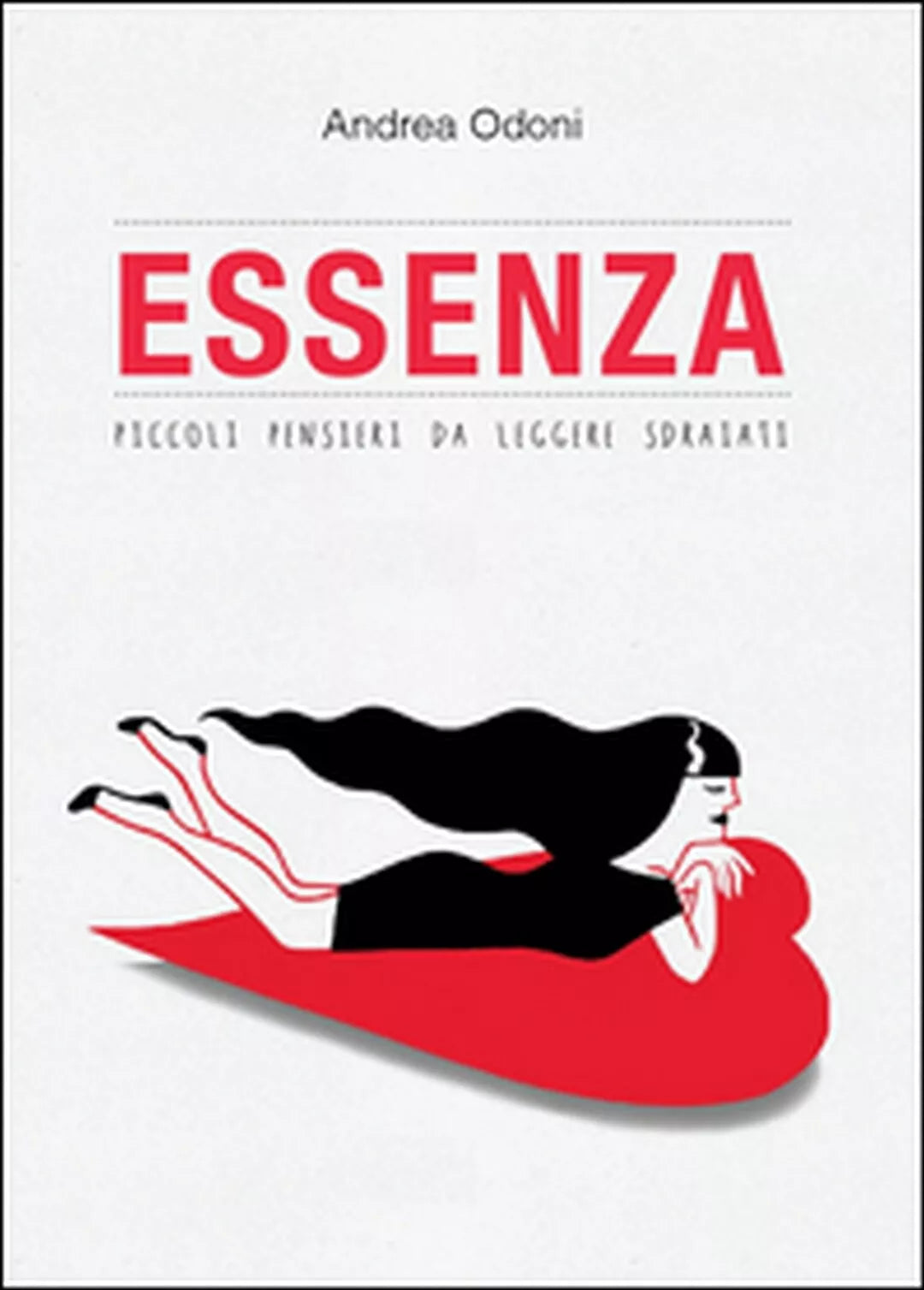 Essenza di Andrea Odoni, 2015, Youcanprint