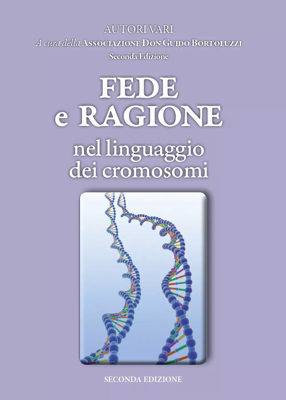 Fede e Ragione nel linguaggio dei cromosomi, Associazione Don Guido Bortoluzzi
