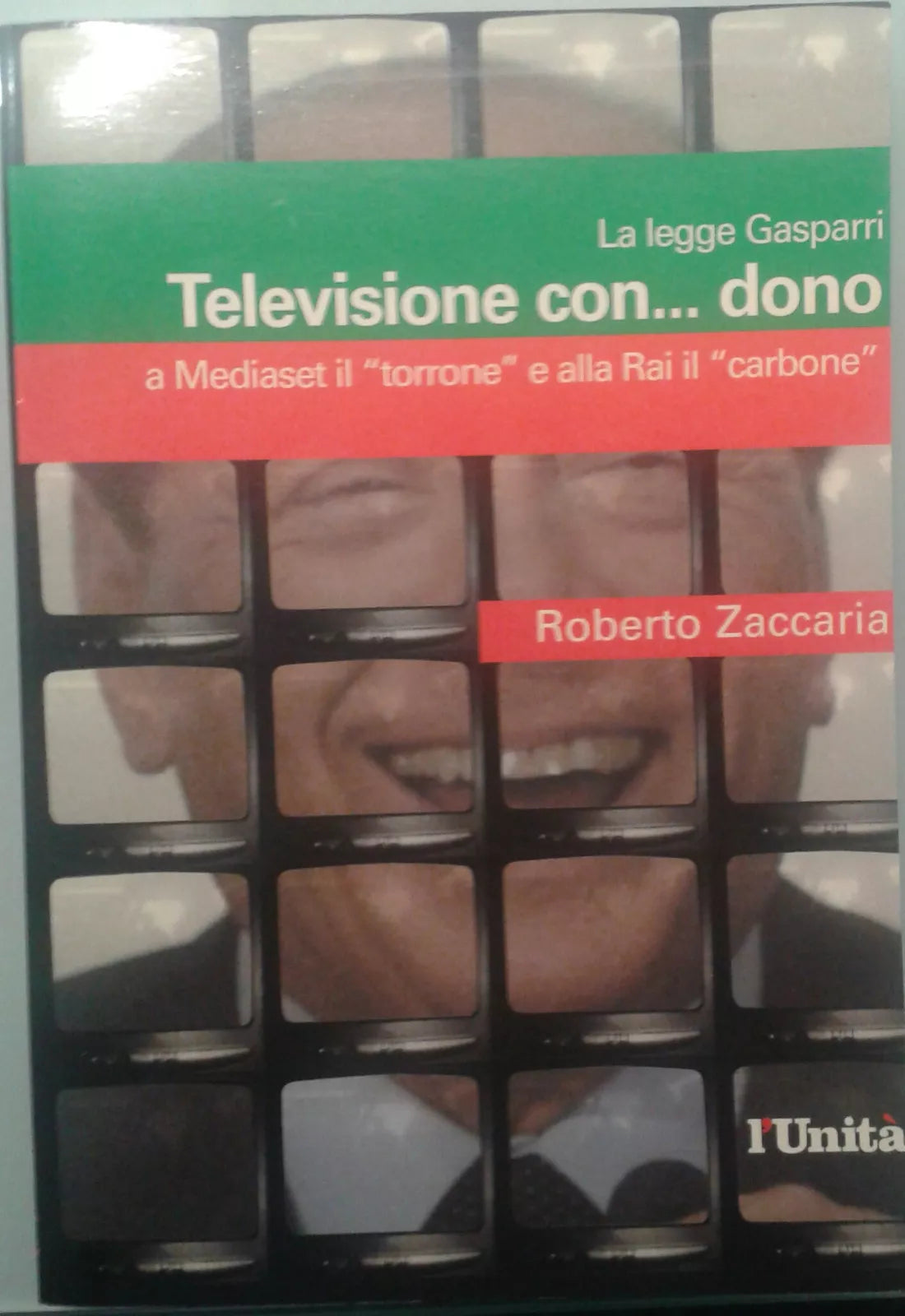 TELEVISIONE CON...DONO - Roberto Zaccaria - 2003 - L'Unità - M