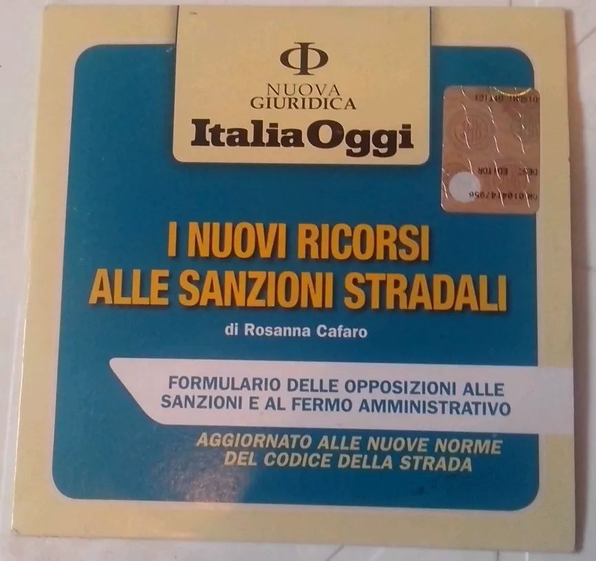 I nuovi ricorsi alle sanzioni stradali - Rosanna Cafaro - In CD-Rom