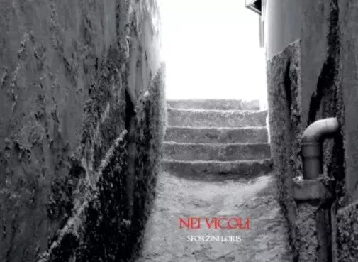 nei vicoli di Sforzini Loris