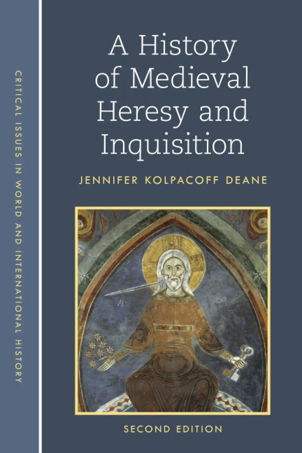 A History Of Medieval Heresy And Inquisition