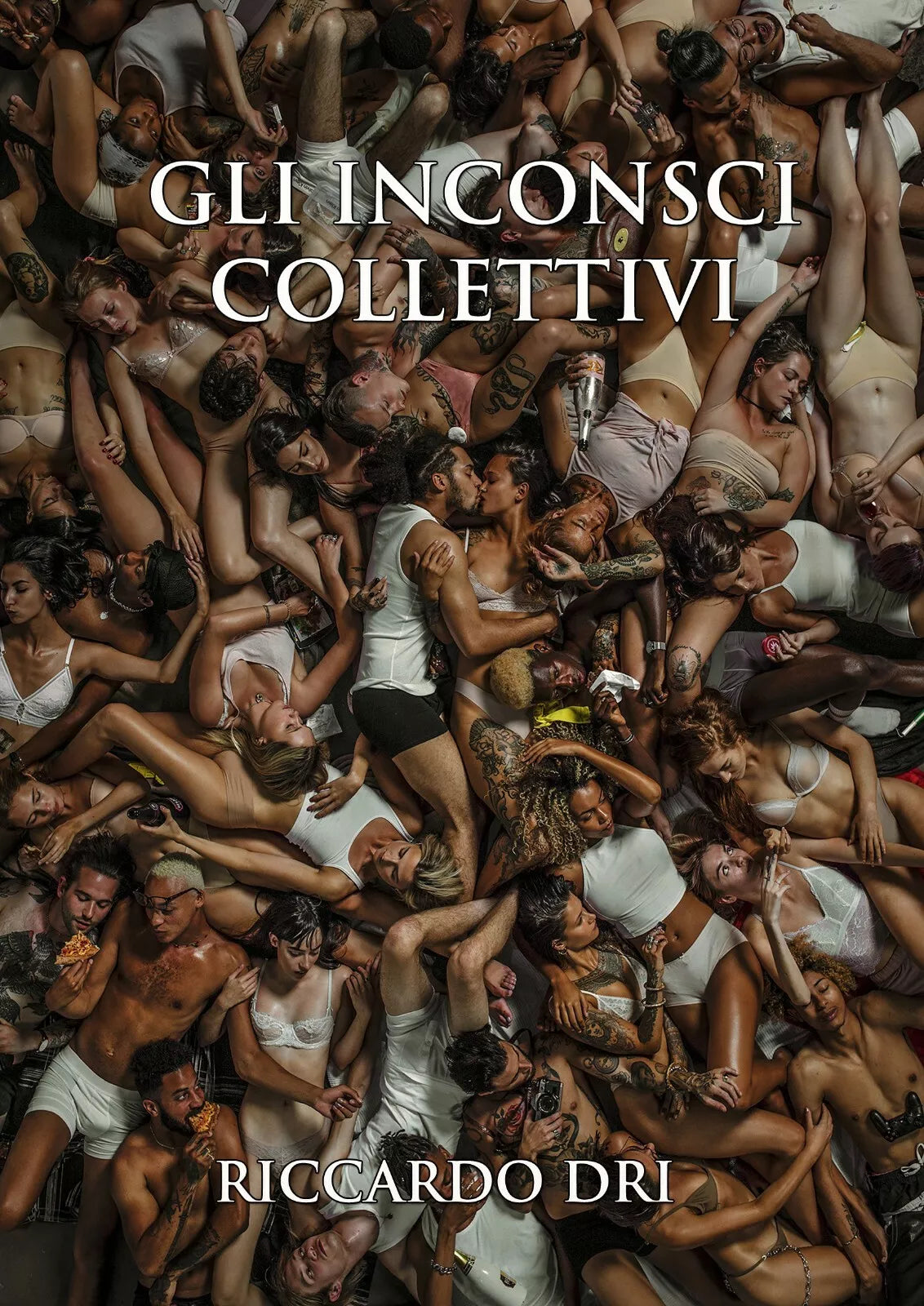 Gli Inconsci Collettivi di Riccardo Dri, 2019, Youcanprint
