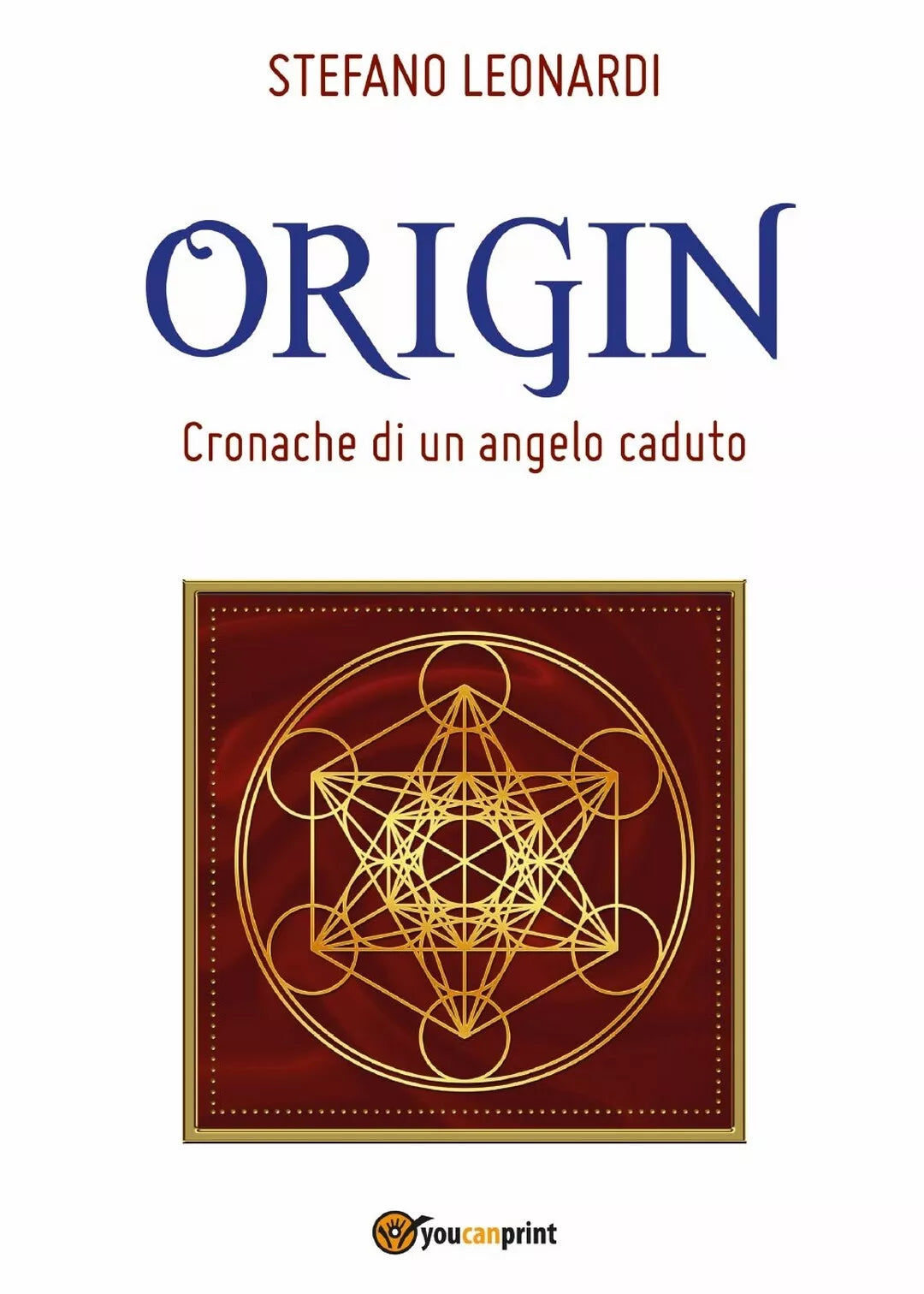 Origin - Cronache di un angelo caduto di Stefano Leonardi, 2017, Youcanprint