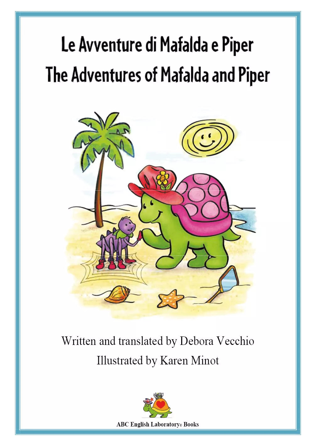 The Adventures of Mafalda and Piper di Debora Vecchio, 2018, Youcanprint