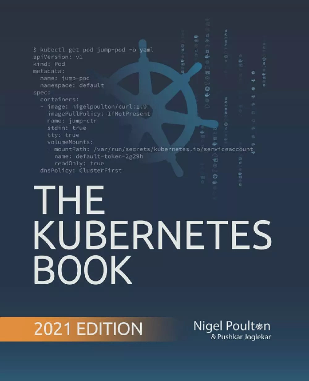 The Kubernetes Book di Nigel Poulton 2021 Indipendently Published