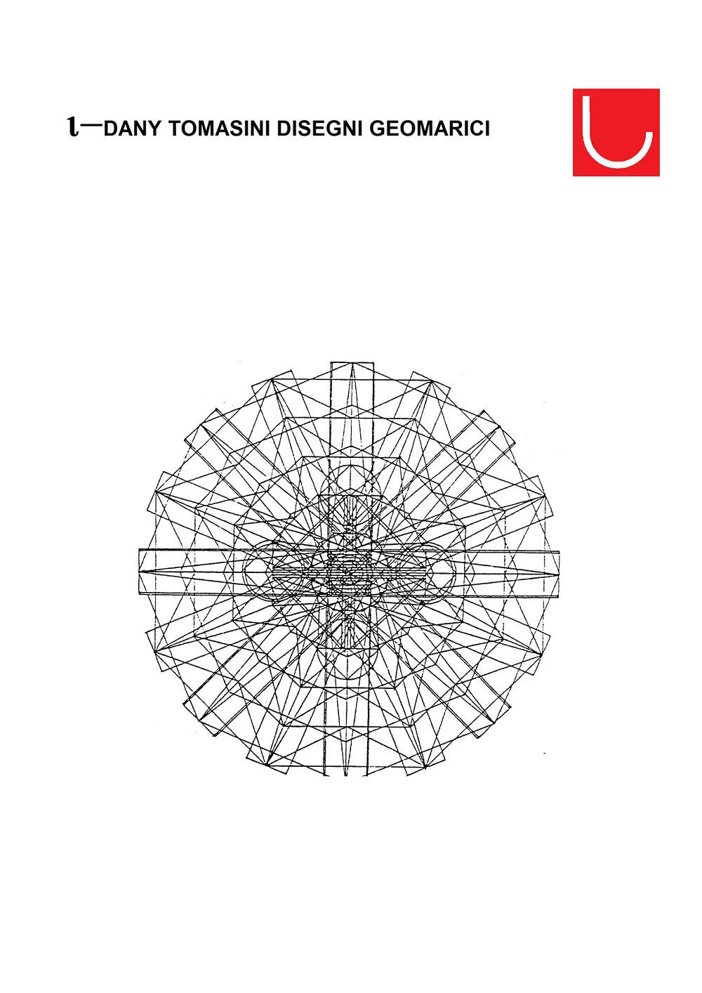 I disegni geometrici di Daniele Tomasini, 2019, Youcanprint