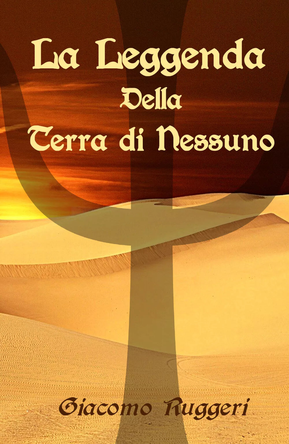 La leggenda della Terra di Nessuno di Giacomo Ruggeri, 2021, Youcanprint
