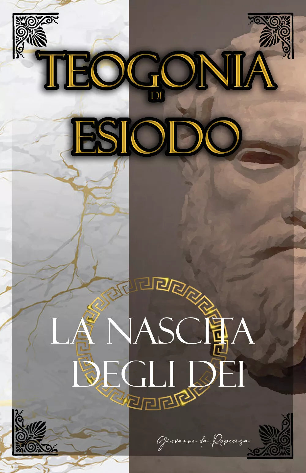 La Teogonia di Esiodo La Nascita degli Dei dell’Olimpo di Giovanni Da Rupecisa,