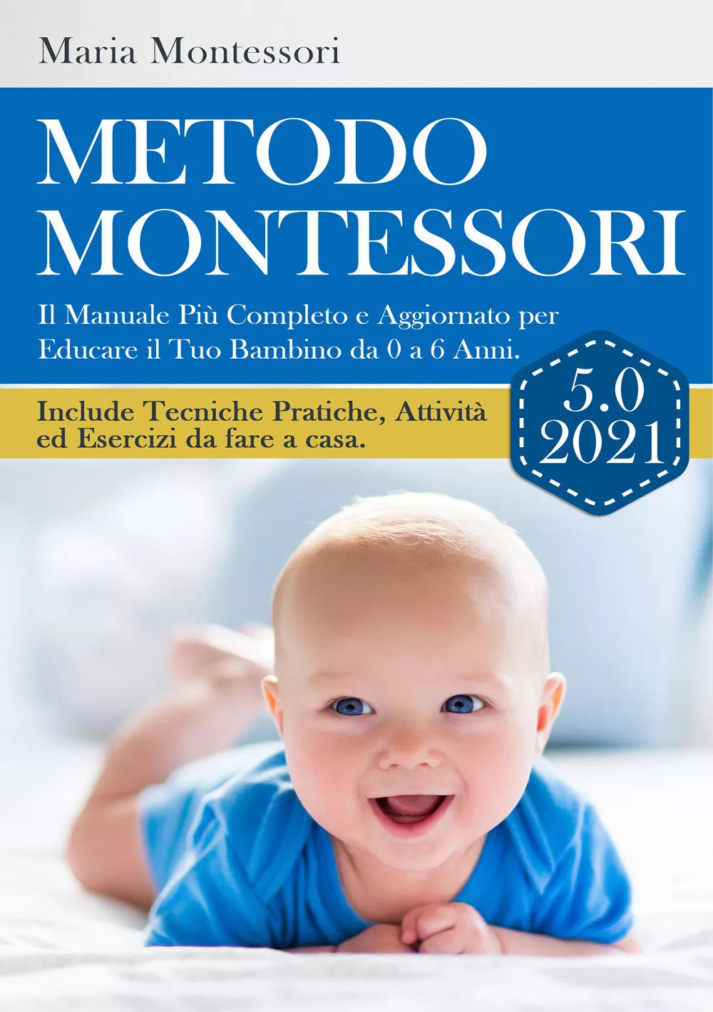 METODO MONTESSORI 5.0 2021 di Maria Montessori, 2021, Youcanprint