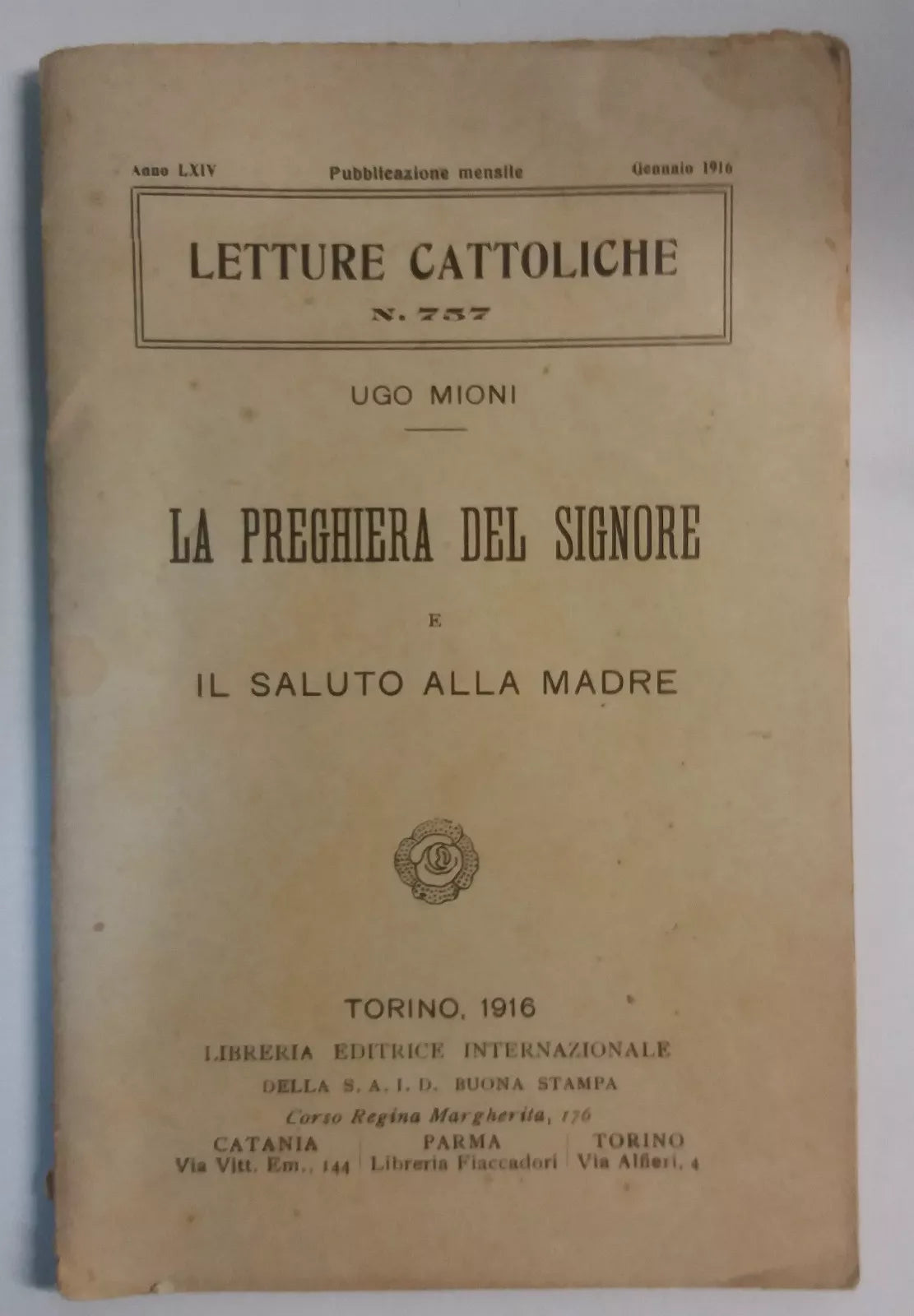 La preghiera del Signore e il saluto alla Madre - Ugo Mioni - LEI - 1916 - G