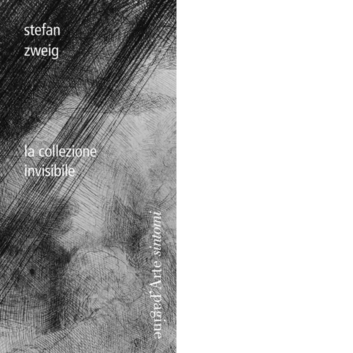 La collezione invisibile di Stefan Zweig