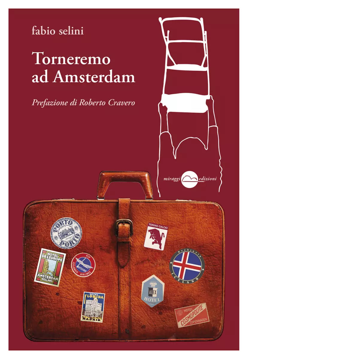 Torneremo ad Amsterdam di Fabio Selini