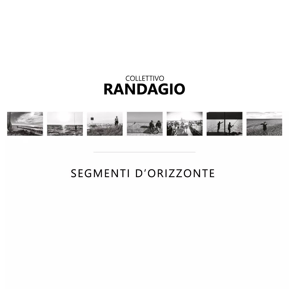 Segmenti d’orizzonte di Collettivo Randagio, 2021, Youcanprint