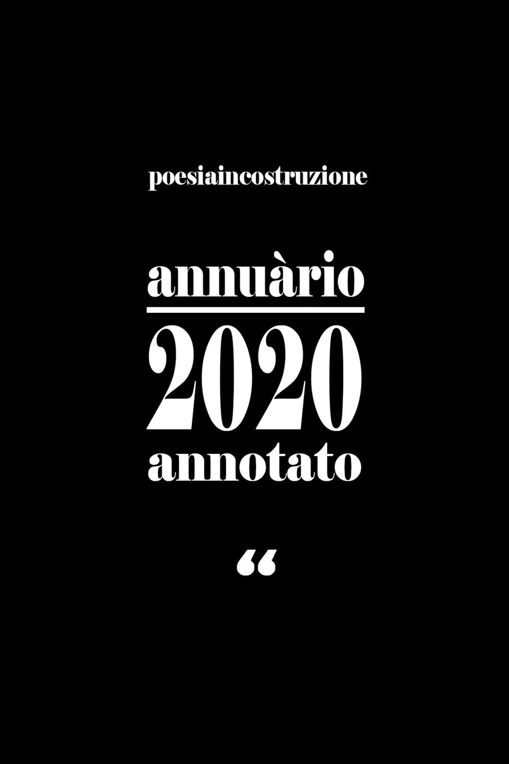 Annuario 2020. PoesiaInCostruzione di Poesiaincostruzione, 2020, Youcanprint