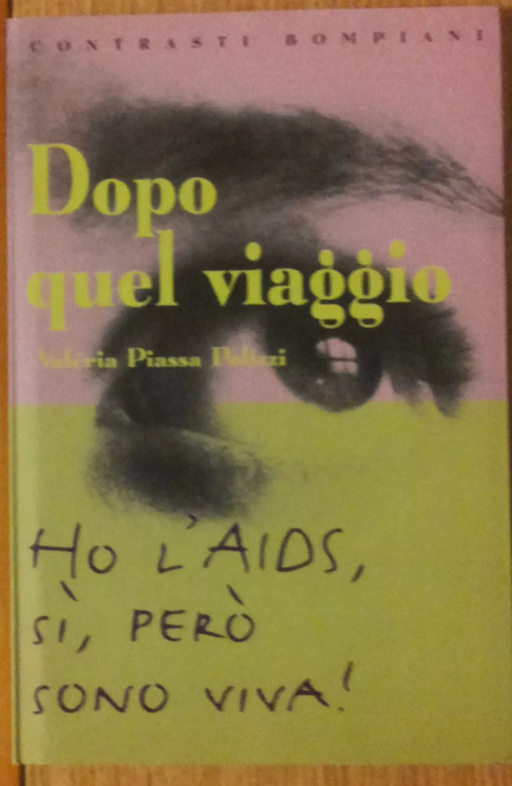Dopo quel viaggio - Polizzi - Bompiani,1999 - R