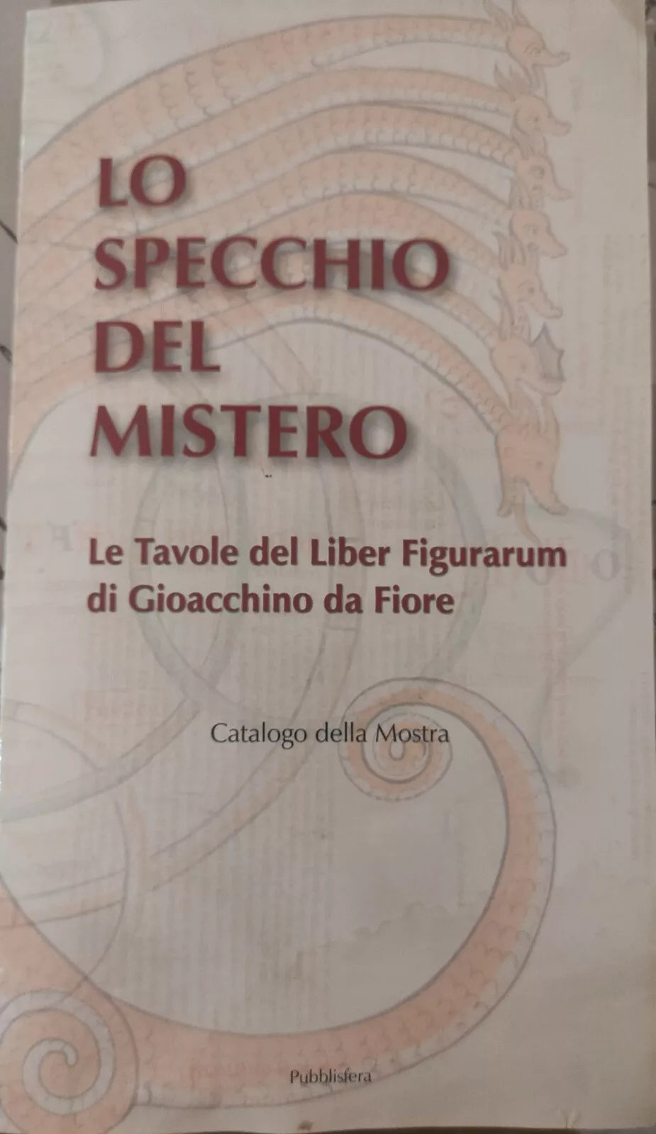 Lo specchio del mistero di Centro Internazionale Di Studi Gioachimiti 2000