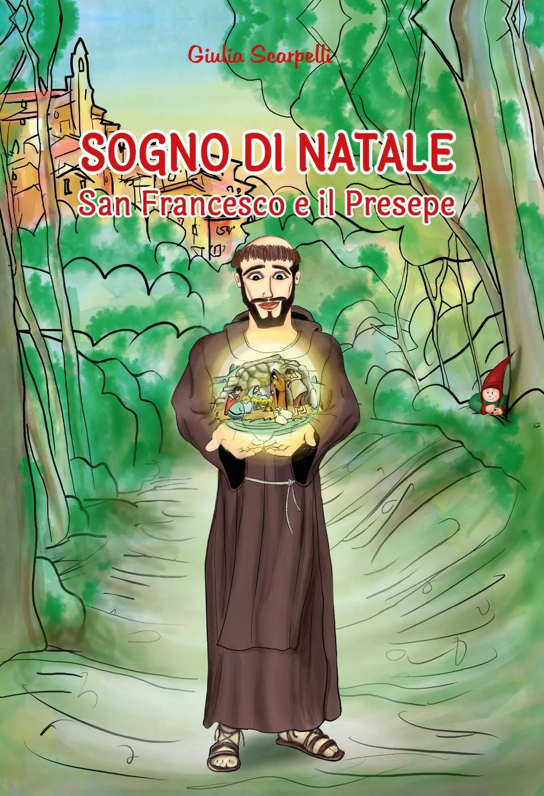 Sogno di Natale. San Francesco e il presepe di Giulia Scarpelli, 2020, Youcanp