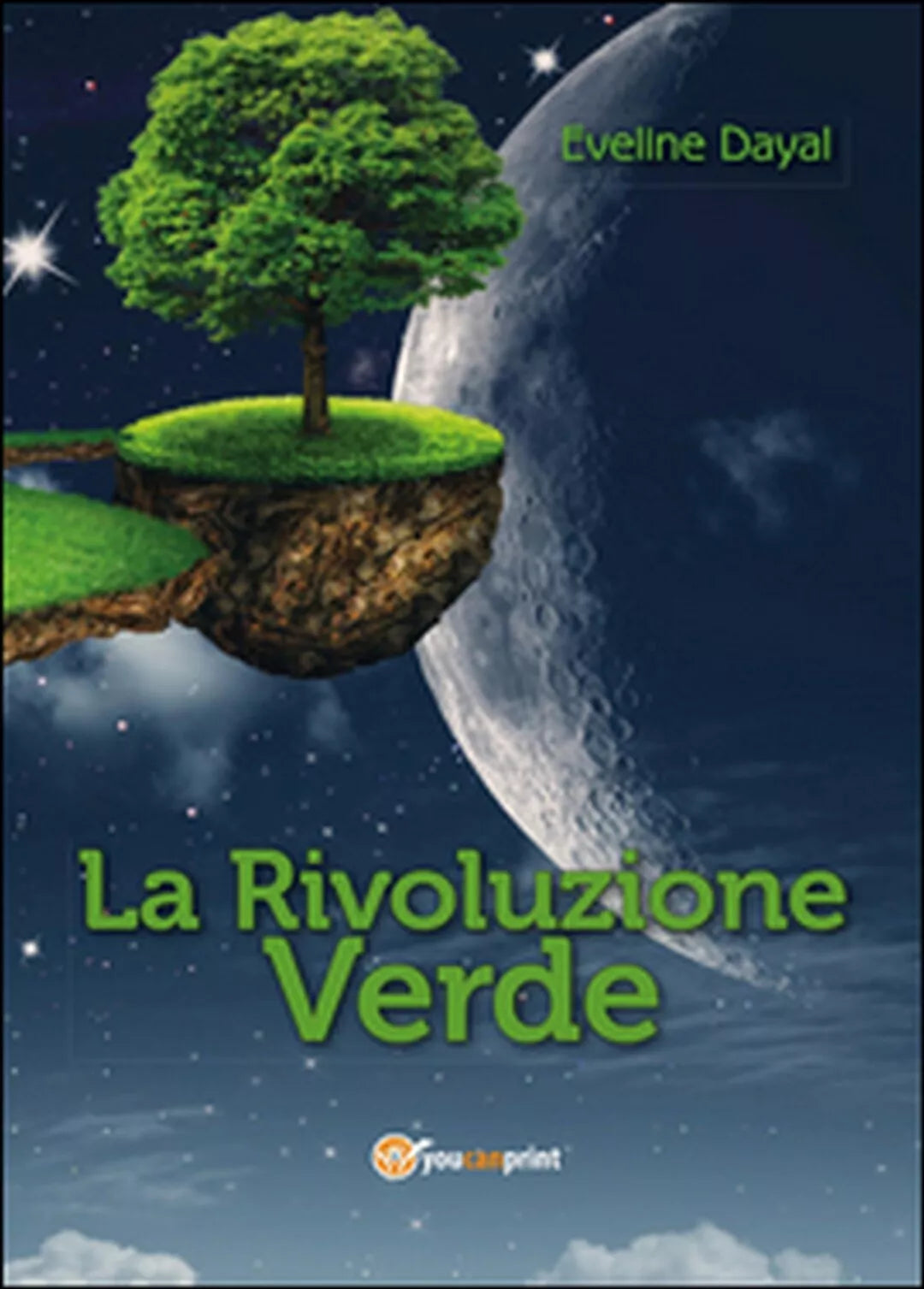 La rivoluzione verde di Eveline Dayal, 2014, Youcanprint