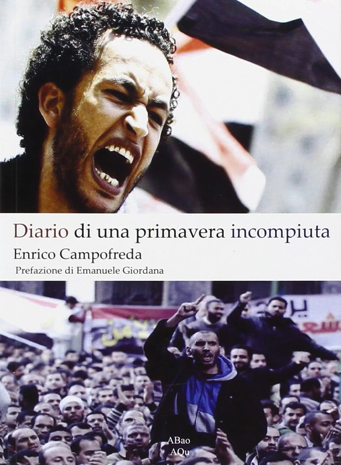 Diario di una primavera incompiuta di Enrico Campofreda
