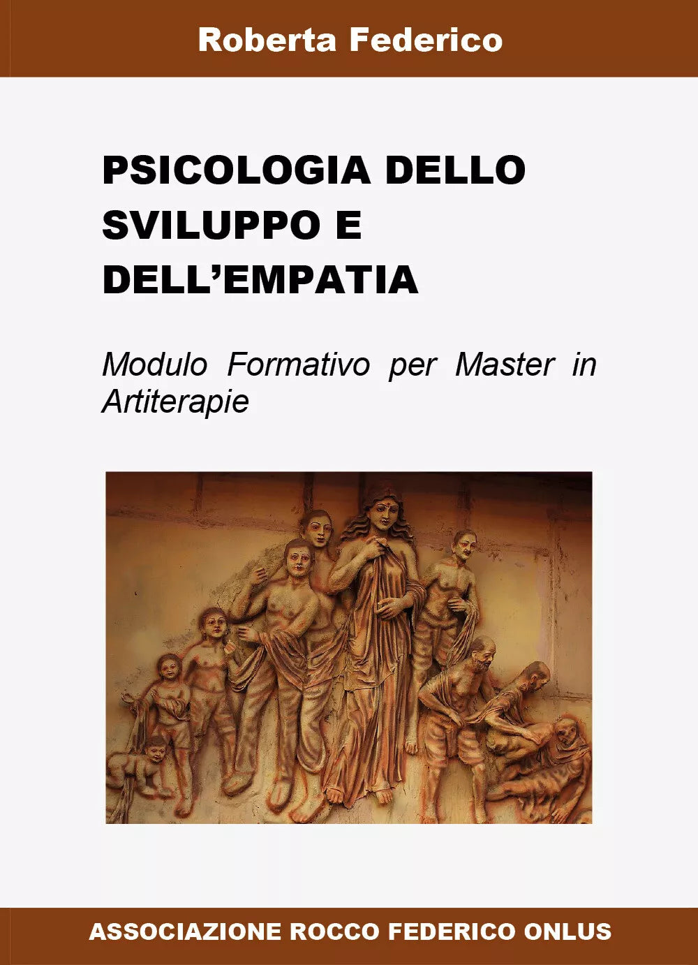 Psicologia dello sviluppo e dell’empatia di Roberta Federico, 2018, Youcanpri