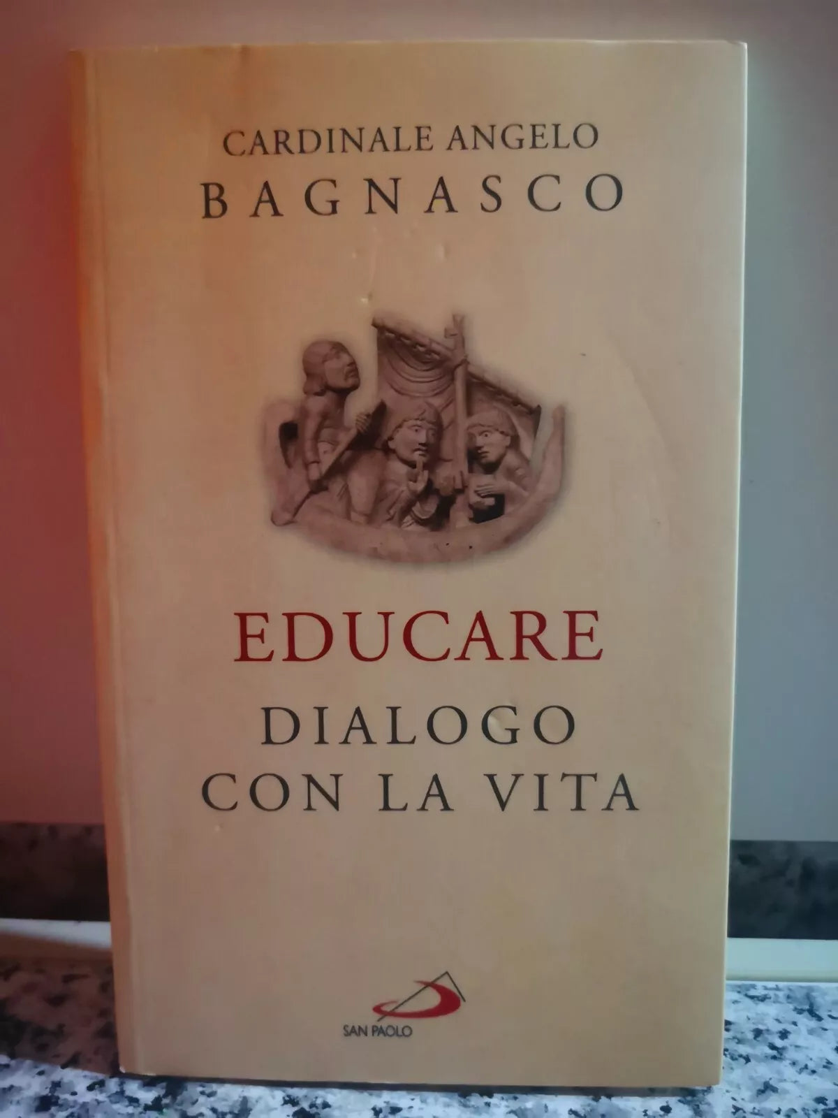 Educare. Dialogo con la vita di Angelo Bagnasco, 2011, San Paolo -F