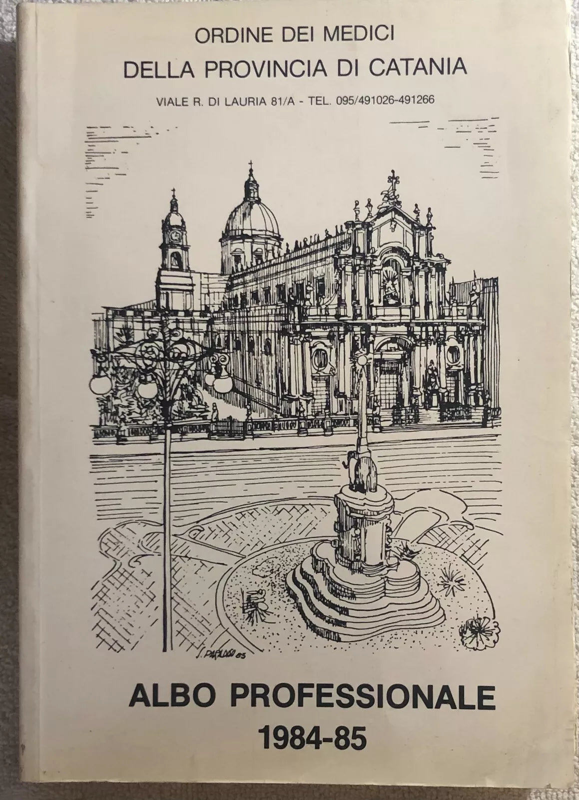 Albo professionale 1984-1985 di Aa.vv., 1984, Ordine Dei Medici Della Provinci