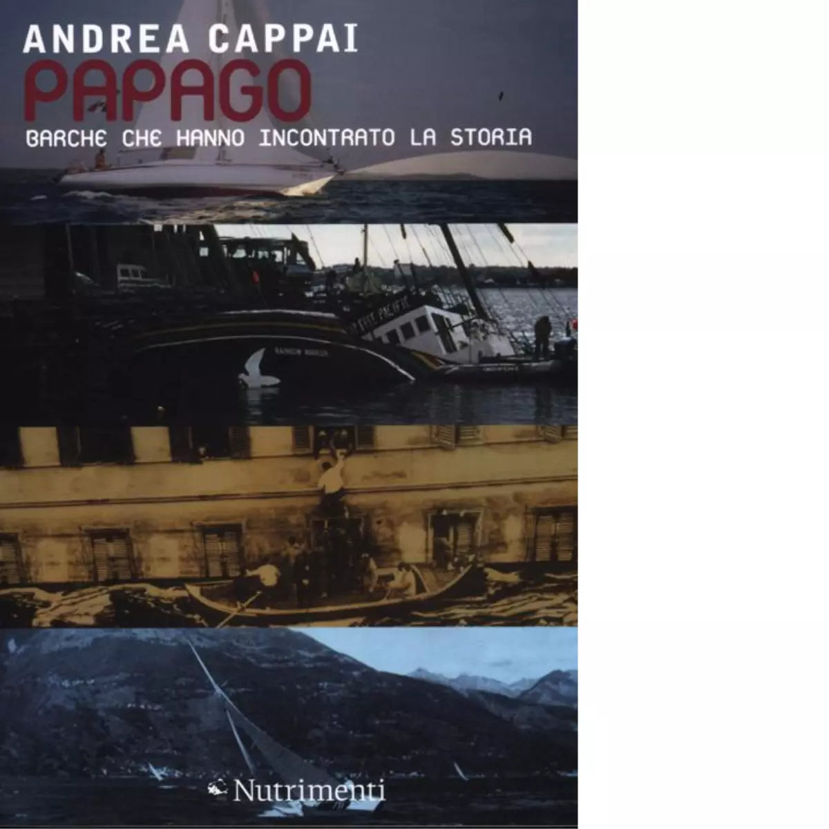 Papago Barche che hanno incontrato la storia di Andrea Cappai