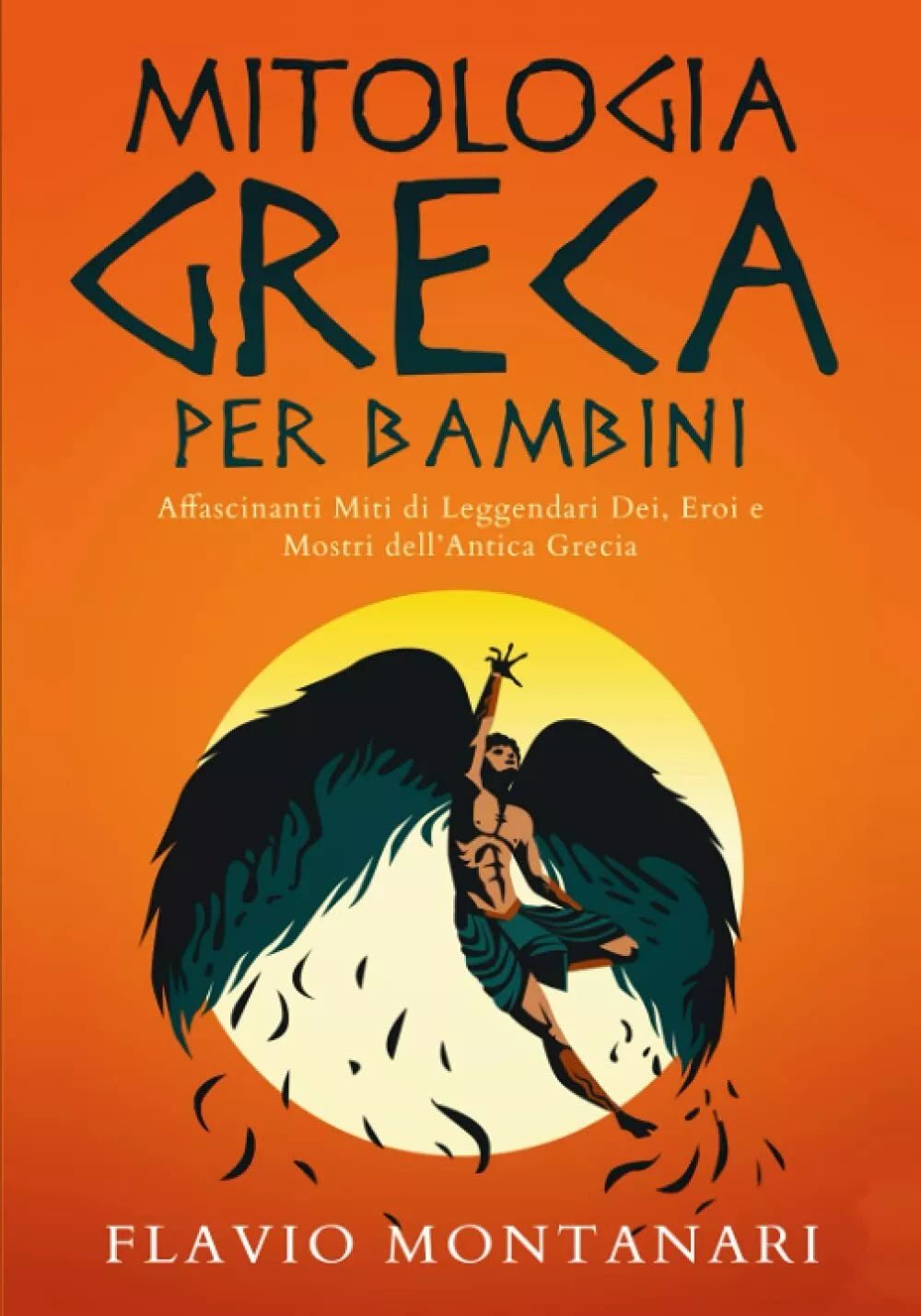 Mitologa Greca per Bambini Affascinanti Miti Di Leggendari Dei, Eroi e Mostri De