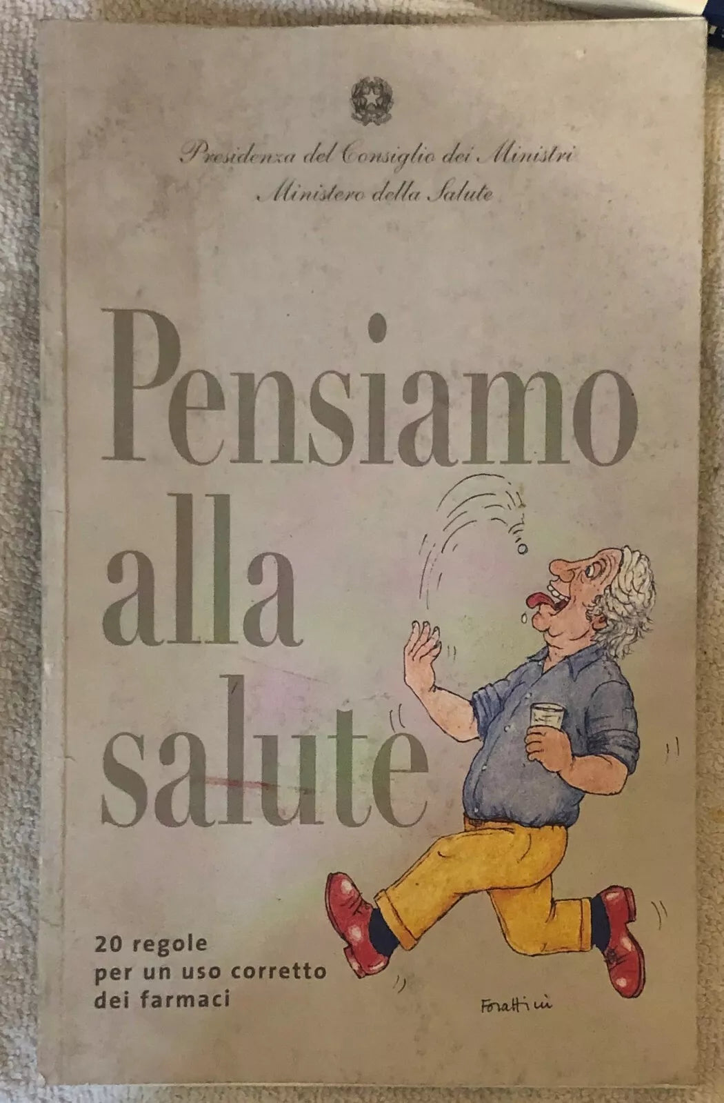 Pensiamo alla salute di Forattini, 2005, Presidenza Del Consiglio Dei Ministri