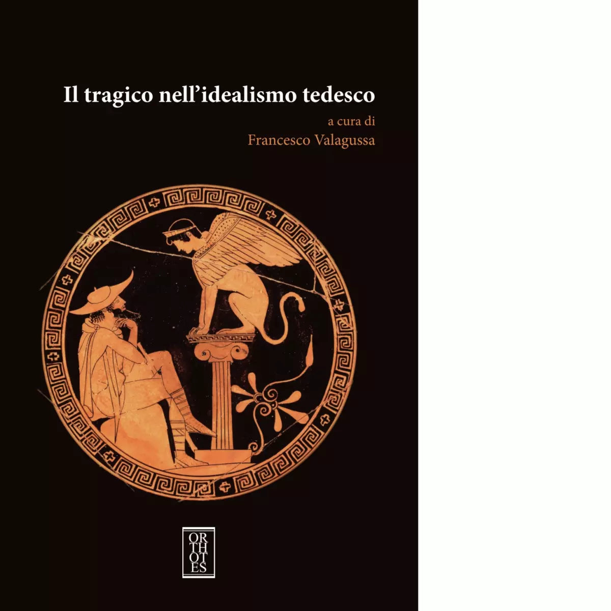 Il tragico nell idealismo tedesco di F Valagussa