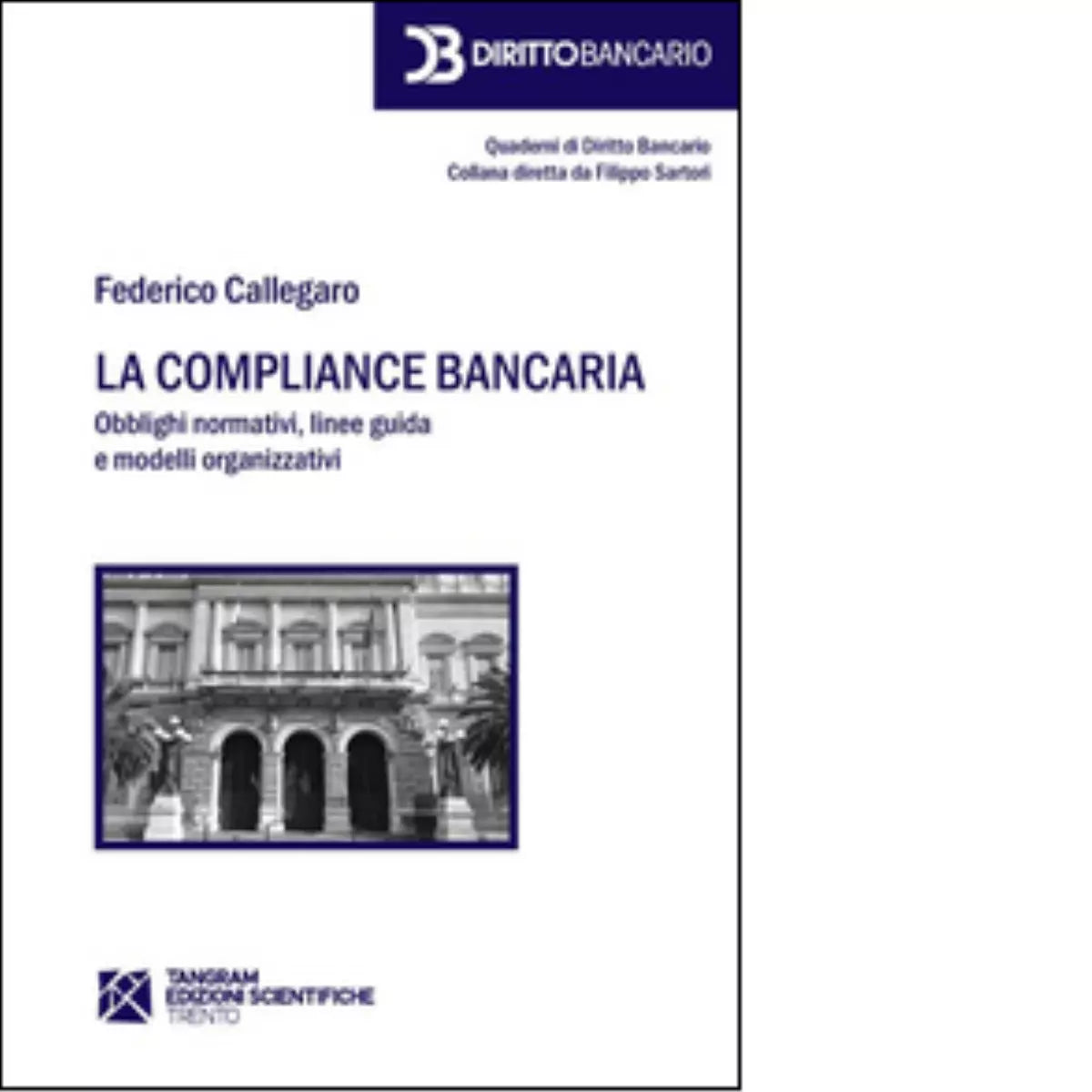 La compliance bancaria di Federico Callegaro