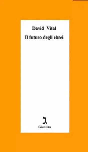 Il futuro degli ebrei di David Vital