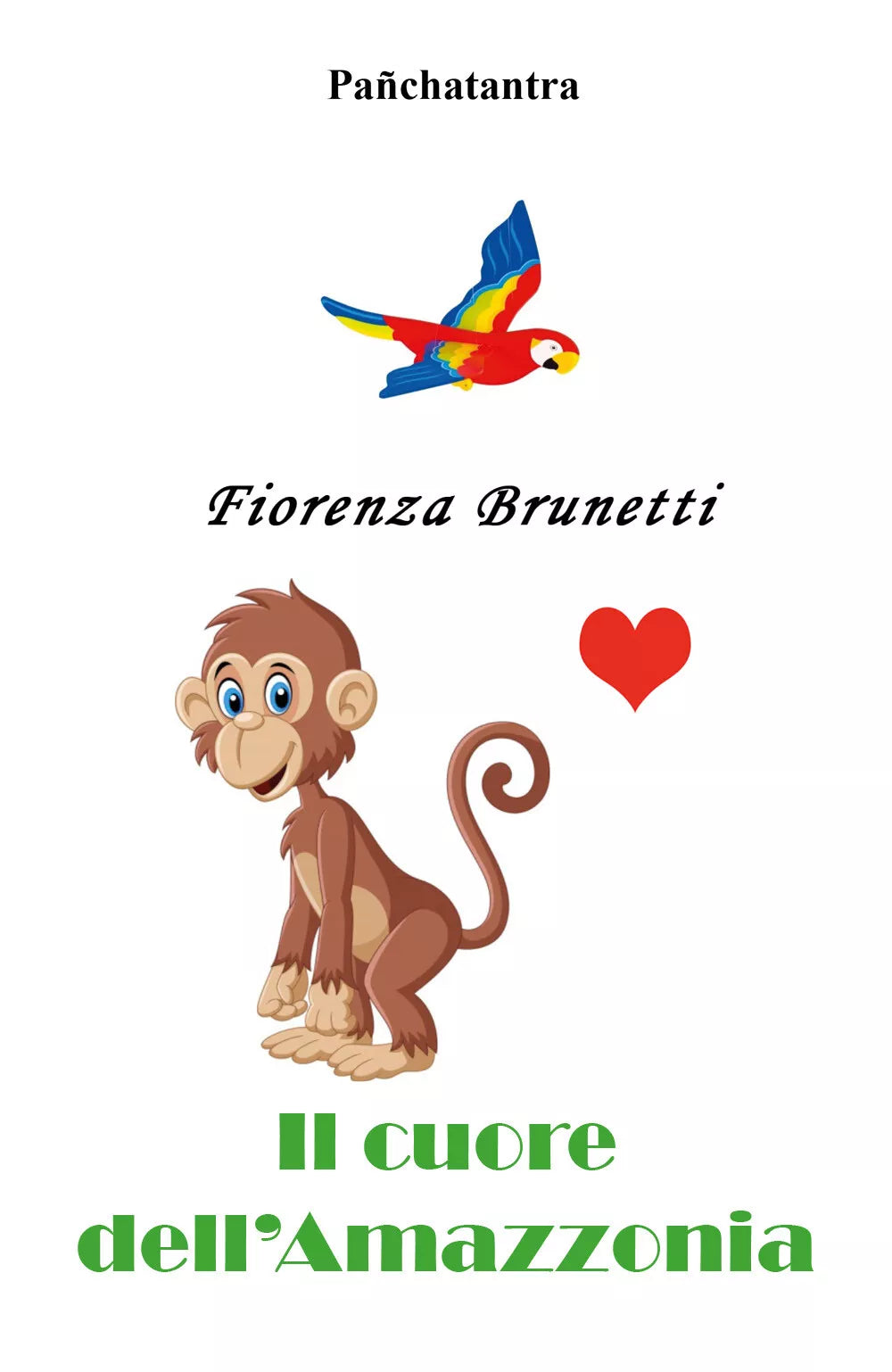 Il cuore dell’Amazzonia di Fiorenza Brunetti, 2021, Youcanprint