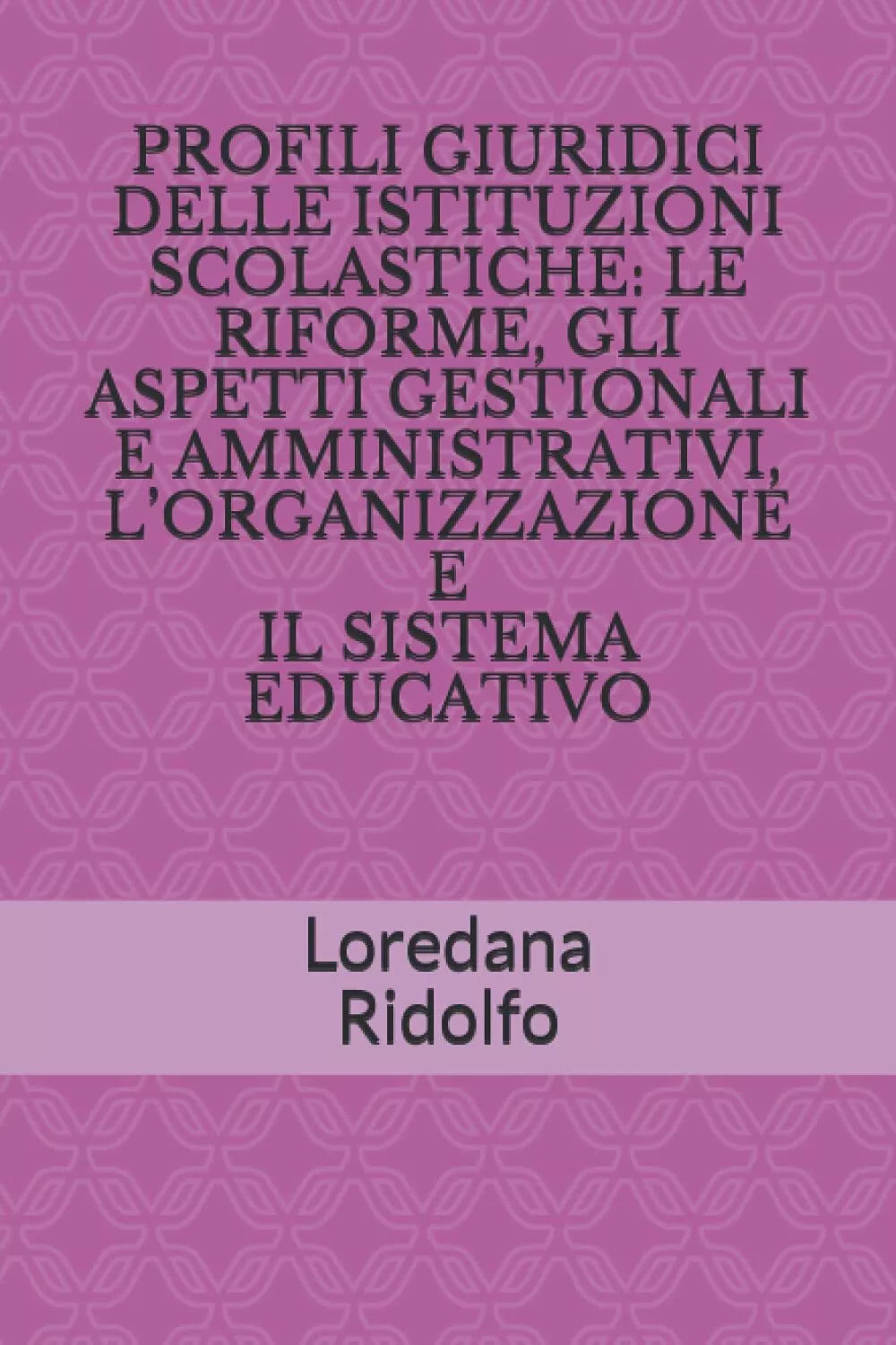 PROFILI GIURIDICI DELLE ISTITUZIONI SCOLASTICHE