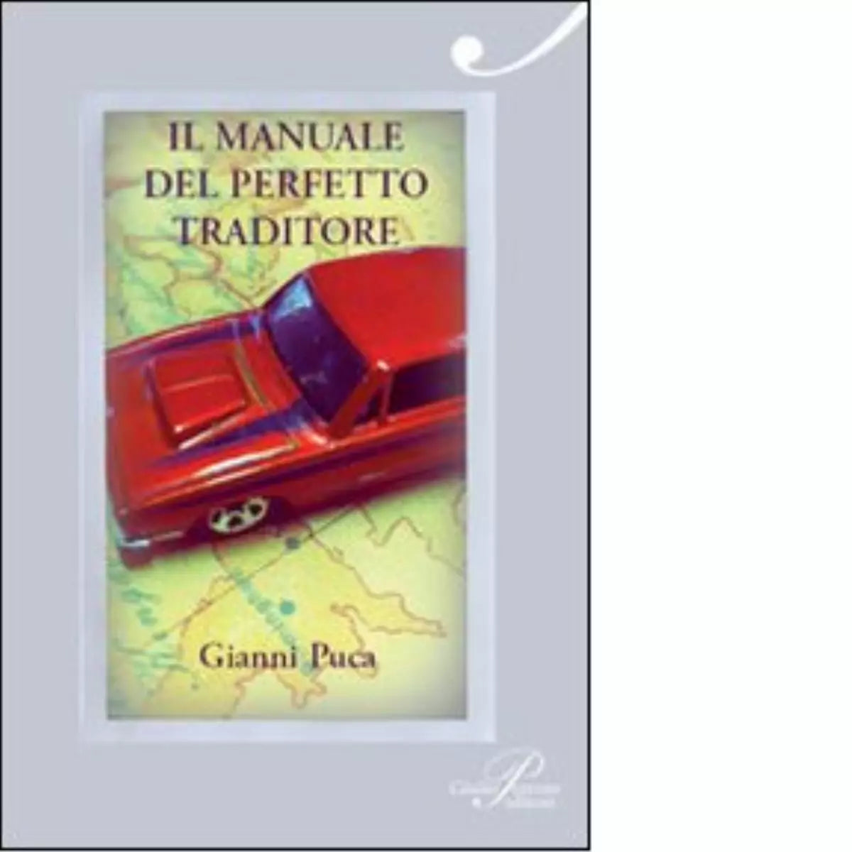Il manuale del perfetto traditore