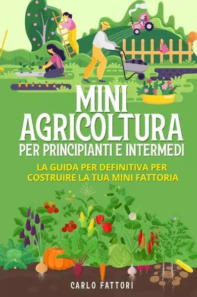 Mini agricoltura per principianti e intermedi