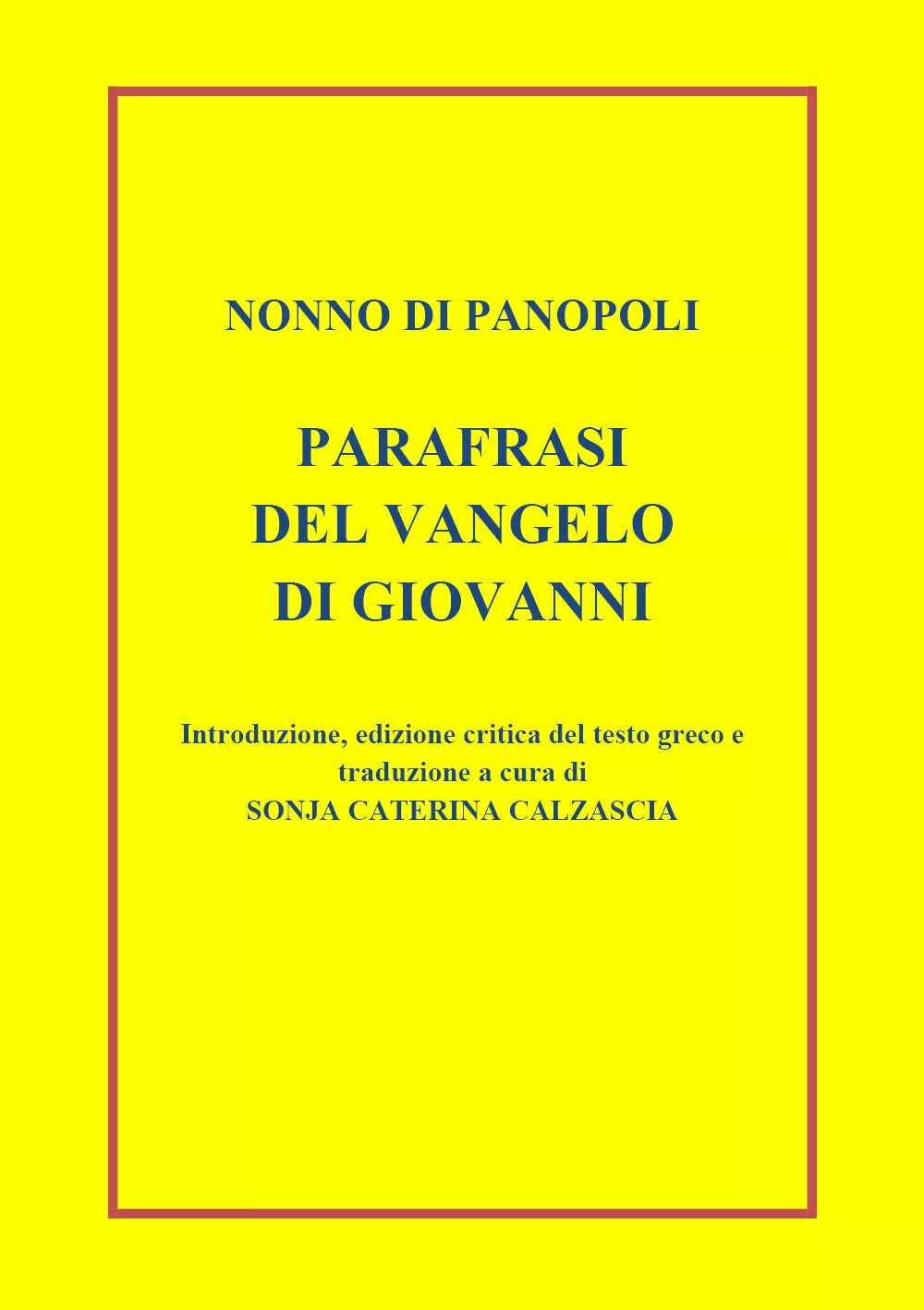 Parafrasi del Vangelo di Giovanni. Introduzione, edizione critica del testo grec