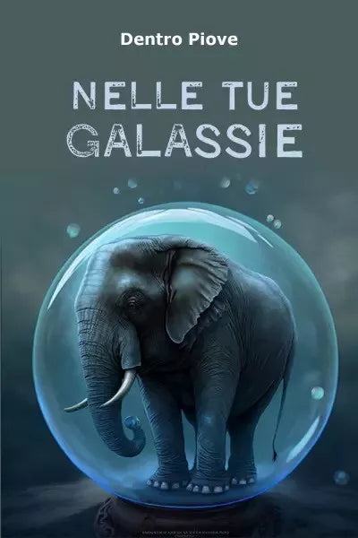 Nelle tue galassie di Dentro Piove