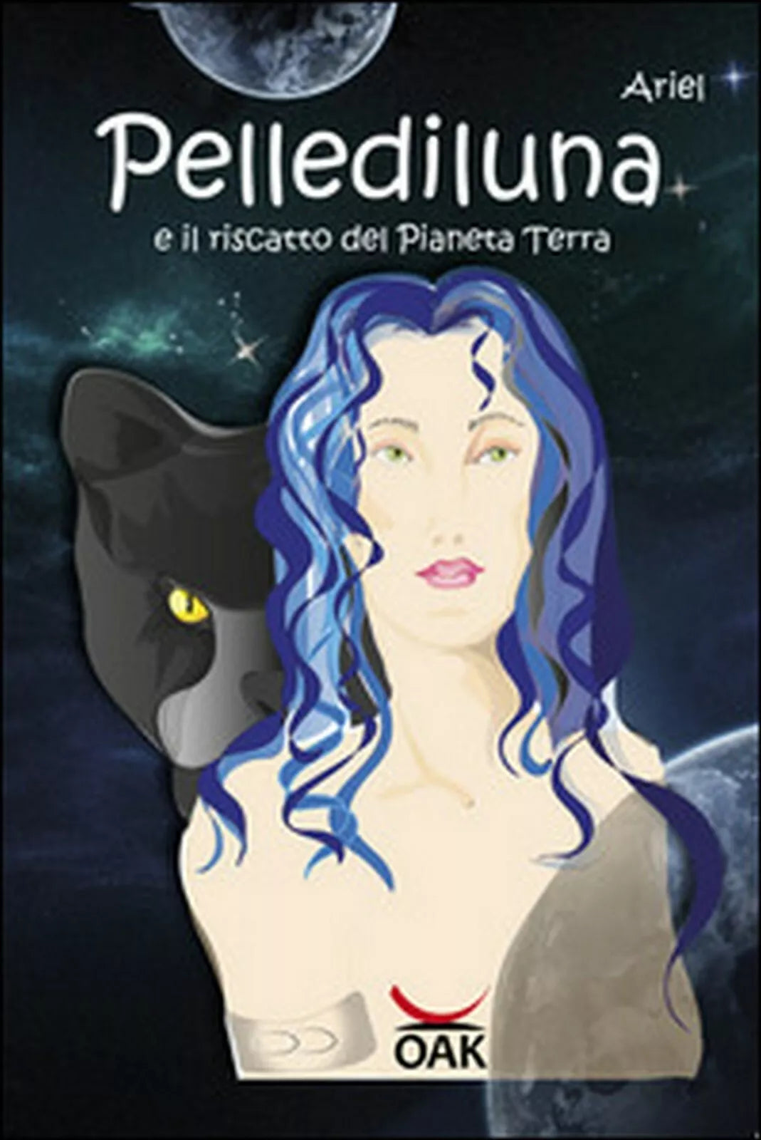 Pellediluna e il riscatto del Pianeta Terra di Ariel, 2017, Oak Editions